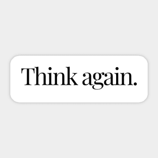 Jerry Fridge- Think again. - Seinfeld Sticker